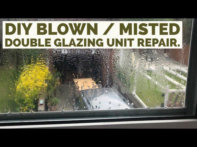 Double Glazing Unit Condensation / Blown DIY Repair.