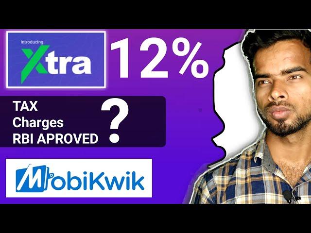 MobiKwik Xtra 12 :- Honest Review| Xtra 12% safe or froud? | mobikwik 12 percent 2024