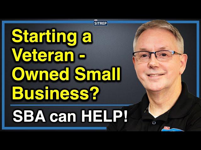 Starting a Veteran-Owned Small Business? | Help from Small Business Administration | theSITREP