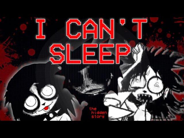 I Can’t Sleep: The Hidden Story