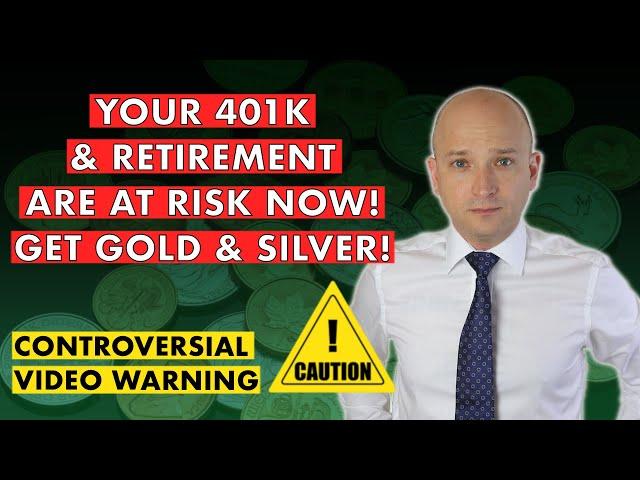 Gold & Silver vs. Stocks & 401k - What You Need To Know Now!