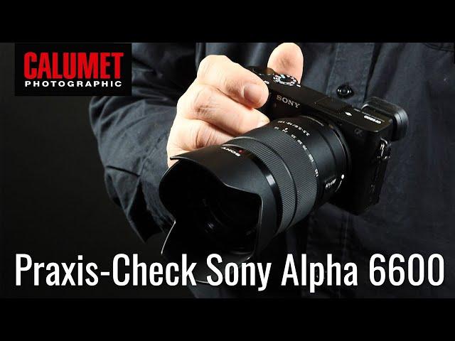 Praxis - Test Sony Alpha 6600 | Calumet Photographic (deutsch)