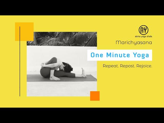 Marichyasana (Forward Fold) | Yoga in One-Minute | Atma Yoga Shala