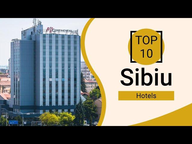 Top 10 Best Hotels to Visit in Sibiu | Romania - English