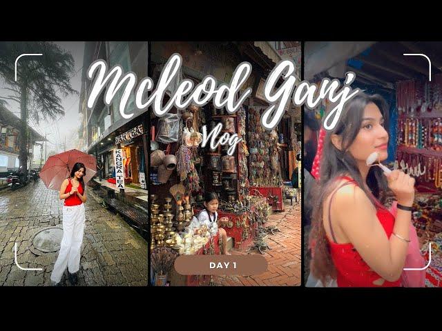 Mcleod Ganj vlogDay 1 | Himachal pradesh | Dharamshala