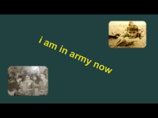 Фотофильм I am in army now