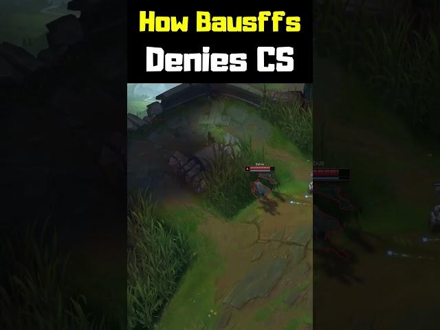 How Bausffs Denies CS - League of Legends #shorts