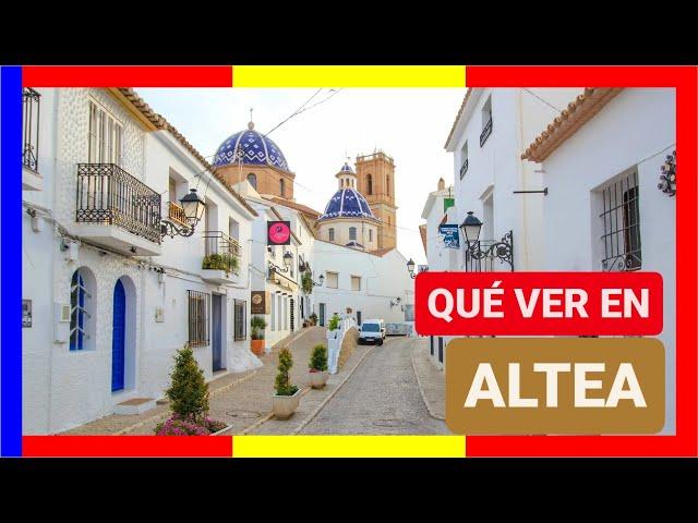 GUÍA COMPLETA ▶ Qué ver en la CIUDAD de ALTEA (ESPAÑA)   Viajes y turismo COMUNIDAD VALENCIANA