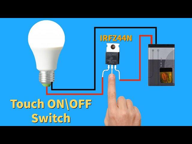 Simple Touch ON\OFF Switch Circuit .With Single Transistor IRFZ44N.