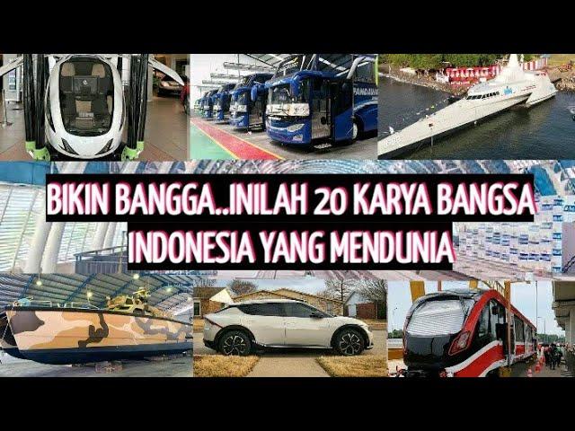 20 karya anak bangsa yang mendunia