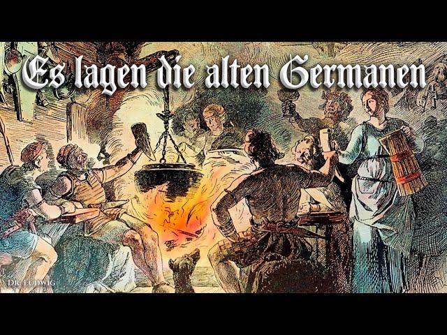 Es lagen die alten Germanen [German drinking song][+English translation]