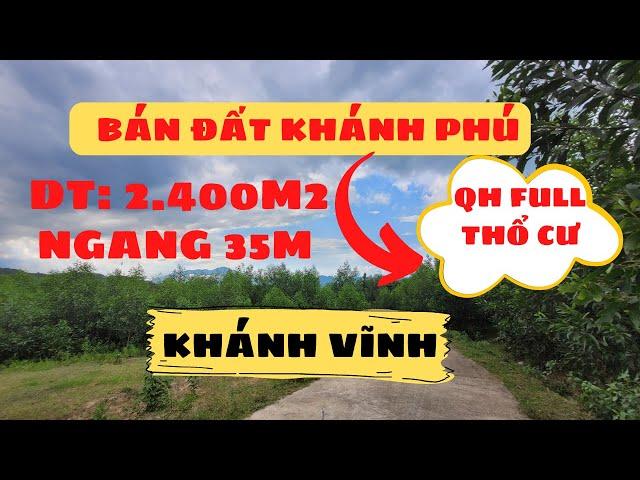 BÁN ĐẤT KHÁNH PHÚ KHÁNH VĨNH ĐẤT VƯỜN QH FULL THỔ CƯ GIÁ RẺ | CẢNH VỮNG TV