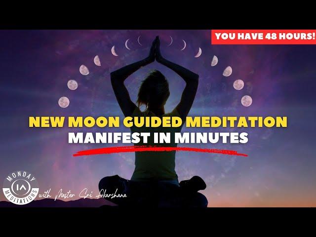 Powerful New Moon Guided Meditation.. Set Intention for Manifestations Now! [Do everyday for 7 Days]