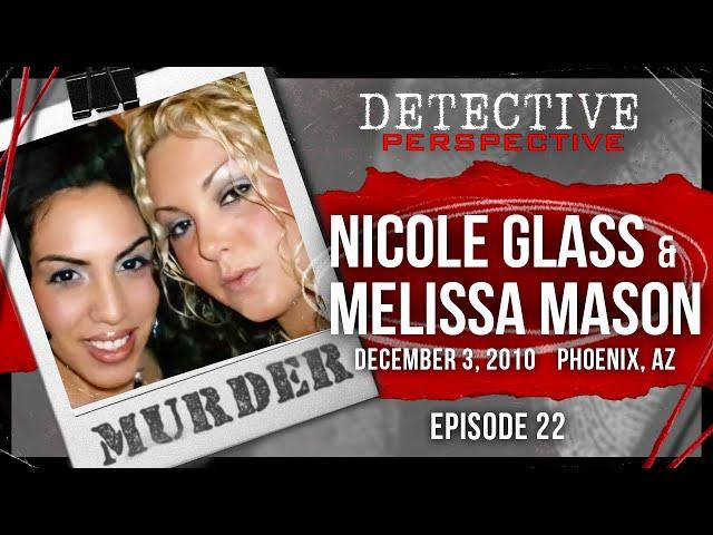 MURDER: Nicole Glass & Melissa Mason