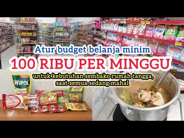 BEGINI CARA ATUR BUDGET BELANJA 100 RIBU PER MINGGU, UNTUK KEBUTUHAN SEMBAKO RUMAH TANGGA‼️