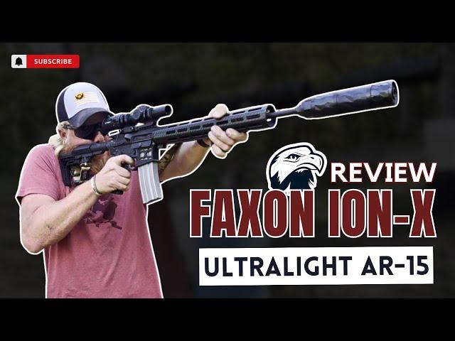 Faxon ION-X Hyperlite Review - Future of Lightweight AR15s!?
