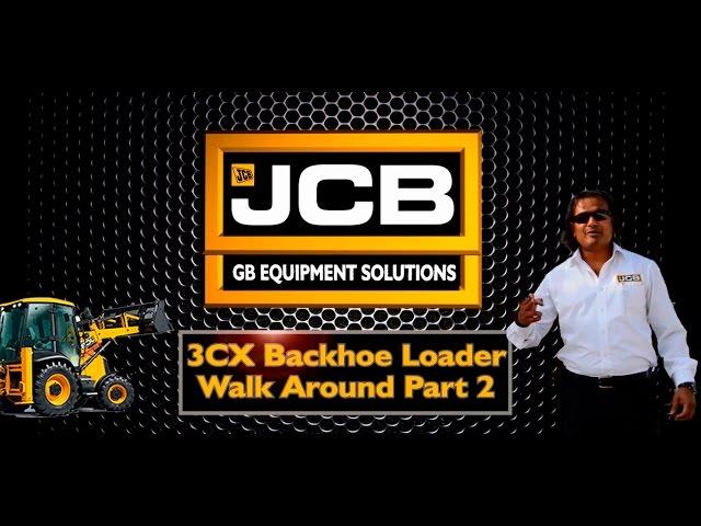 JCB 3CX Walk Around Part 2