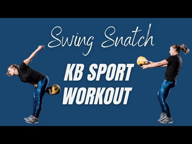 Swing Snatch Kettlebell Sport Workout