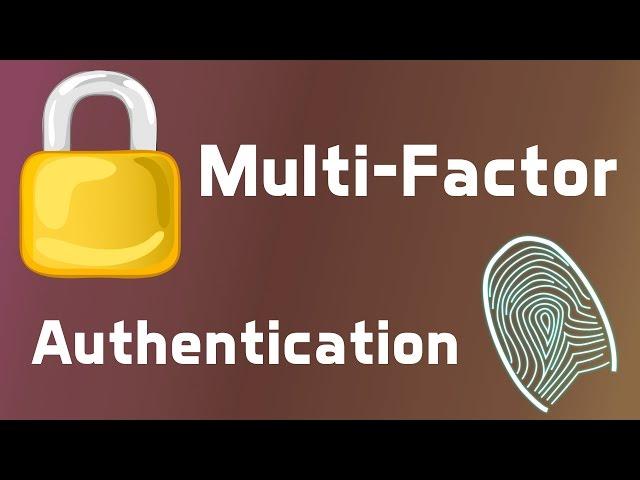 Multi-Factor Authentication