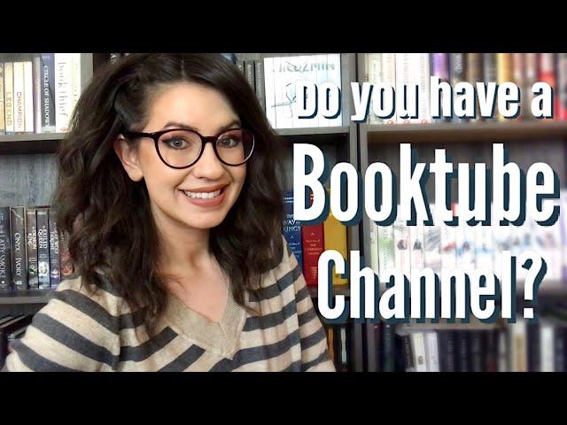 WHO HAS A BOOKTUBE CHANNEL?