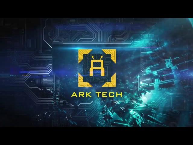 ARK TECH (INTRO)
