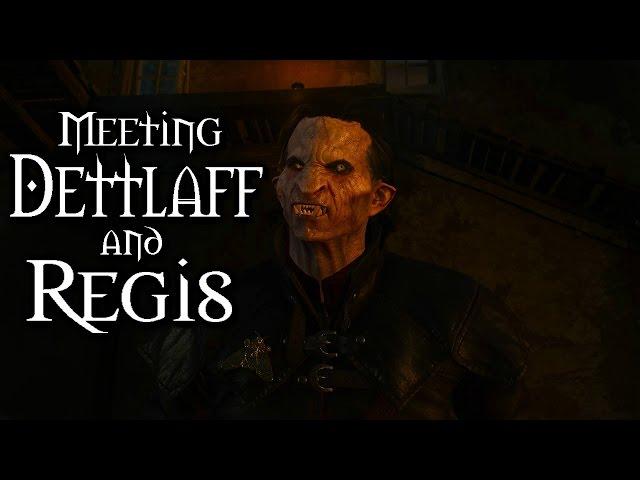 The Witcher 3 Blood and Wine - Meeting Dettlaff and Regis