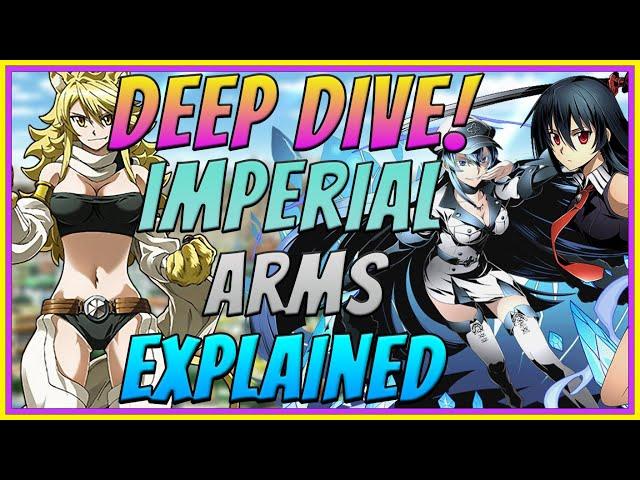 Imperial Arms Explained| What Are They?| Akame Ga Kill Deep Dive| We The Celestials| Anime Lore