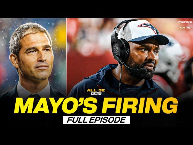 Firing Jerod Mayo Was the Right Decision For Patriots | All 32 NFL Podcast w/ Mike Giardi