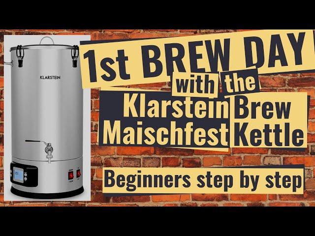 Klarstein Maischfest brew kettle - A beginners step by step guide on this all in 1 kettle