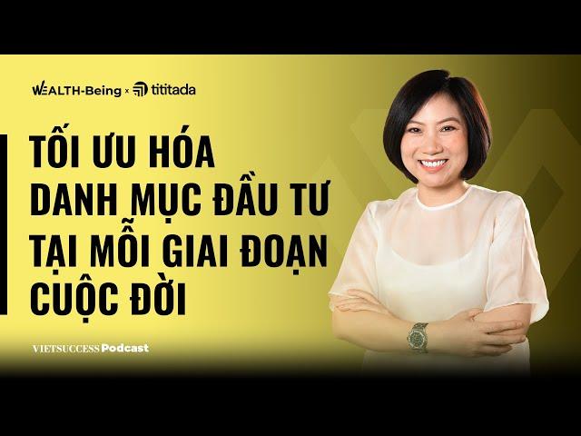 First Time To Invest #7 | Tối ưu hóa danh mục đầu tư tại mỗi giai đoạn cuộc đời | Hương Giang