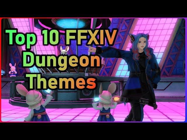 Top 10 FFXIV Dungeon Themes