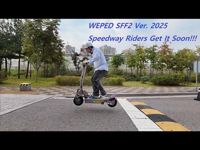 E-Scooter WEPED SFF2 Ver. 2025 Speedway Riders Get It Soon!!!