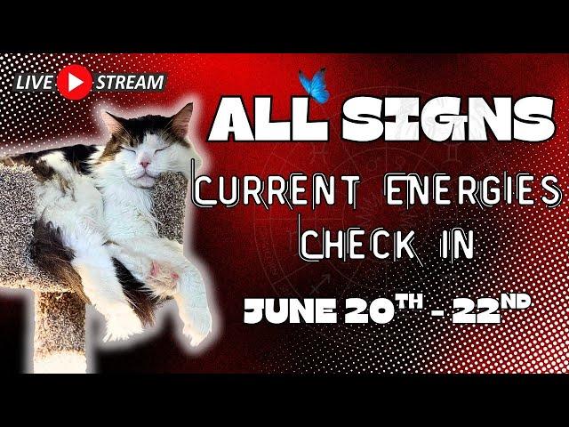 ALL SIGNS TAROT  CURRENT ENERGIES CHECK IN,No Clarification (Weekend, JUNE 20TH - 22ND)