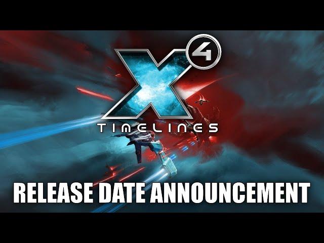 X4: Timelines  Release Date Announcement Teaser