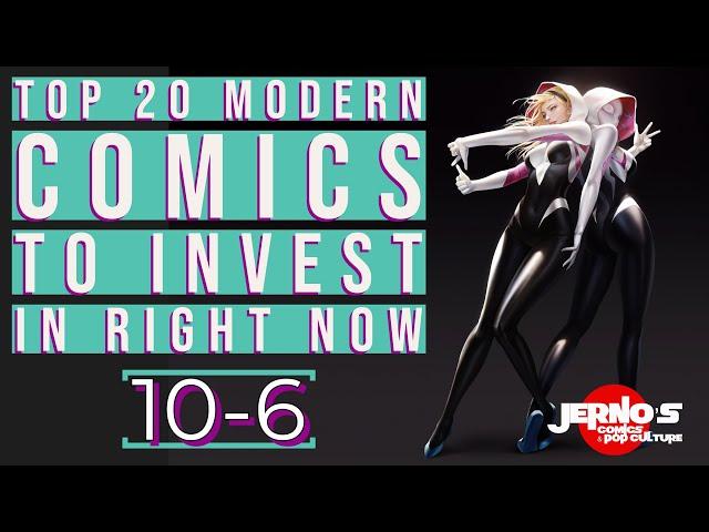 TOP 20 MODERN COMICS TO INVEST IN RIGHT NOW | 10 6