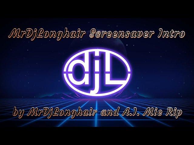 MrDjLonghair Screensaver Intro by MrDjLonghair and A I  Mic Rip