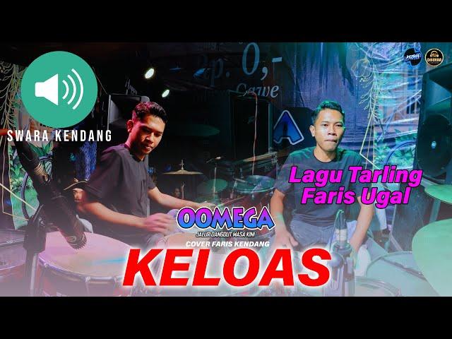 KELOAS FARIS KENDANG TAMBAH UGAL OOMEGA LIVE TUBAN #swarakendang