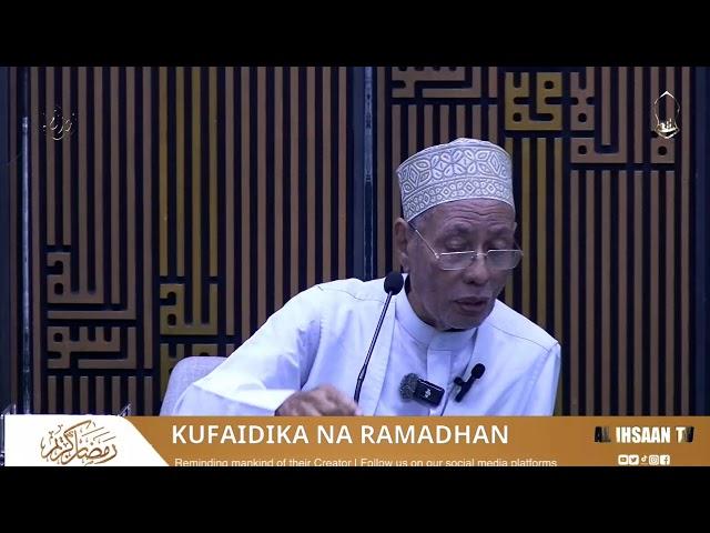 KUFAIDIKA NA RAMADHAN | BUSTANI LA PEPONI | MASJID SHARIFF ALI | SAYYID AHMAD AHMAD BADAWY