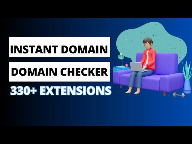 Free Instant Domain Checker: Check the Availably of a Domain