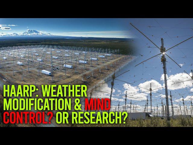 HAARP - The Truth About The Ionosphere Heater