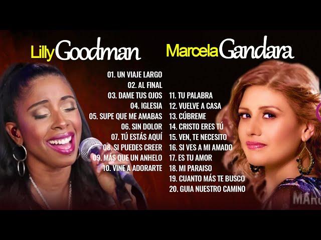 1 HORAS DE MARCELA GANDARA Y LILLY GOODMAN MEJORES EXITOS MUSICA CRISTIANA 2024#musicacristiana #09