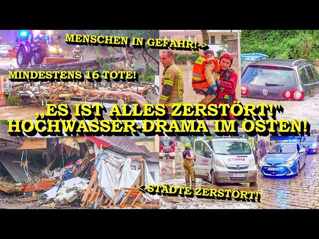 +++ 16 TOTE BEI HOCHWASSER-DRAMA IM OSTEN +++ KATASTROPHALE ZERSTÖRUNG & HÄUSER VON FLUT WEGGERISSEN