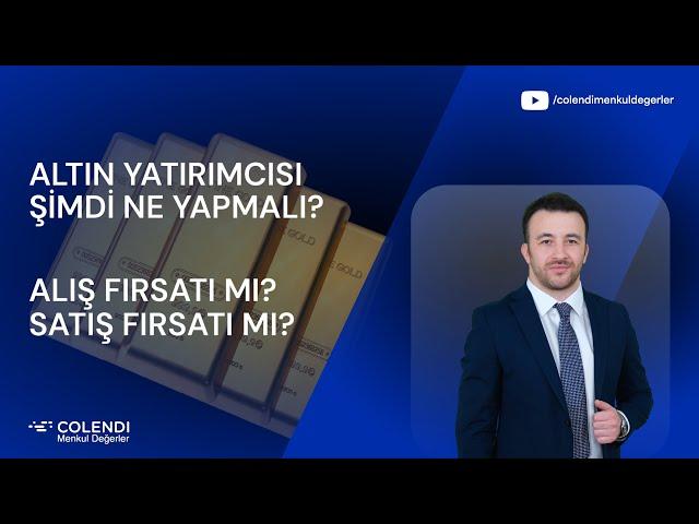 Altın Yatırımcısı Şimdi Ne Yapmalı? Alış Fırsatı mı, Satış Fırsatı mı? | Sadullah Çalışır