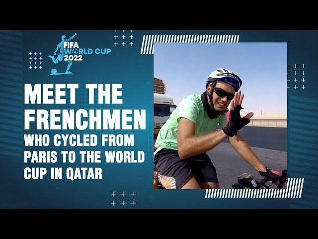 Meet the Frenchmen who cycled from Paris to the World Cup in Qatar