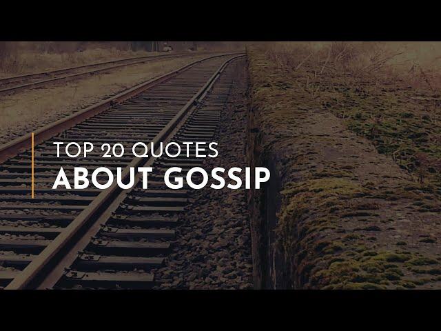 TOP 20 Quotes about Gossip ~ Quotes for Whatsapp ~ Trendy Quotes