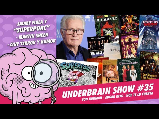 Superporc, Martin Sheen, Cine de terror y comedia  ... | Underbrain Show 35 #podcast #twitch