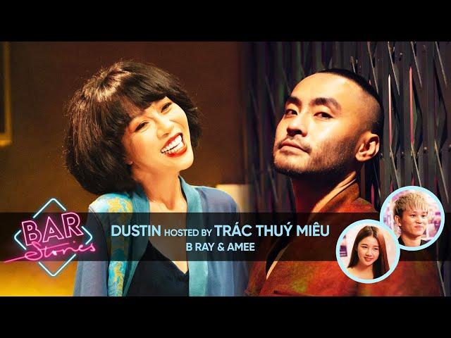 Dustin Phuc Nguyen: To be humble for his guest to shine | BAR STORIES Hosted by Trac Thuy Mieu EP 26