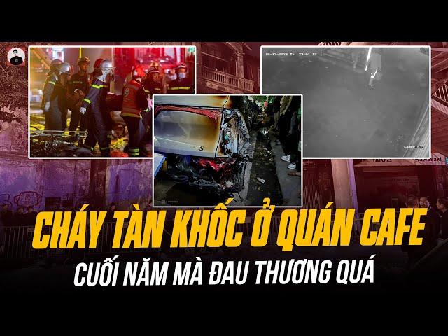 TOÀN CẢNH VỤ CHÁY TÀN KHỐC Ở QUÁN KARAOKE ĐƯỜNG PHẠM VĂN ĐỒNG: CUỐI NĂM MÀ ĐAU THƯƠNG QUÁ