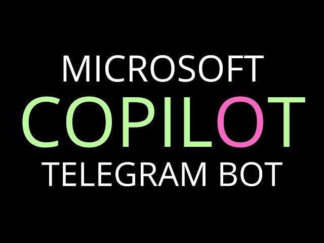 Тестим Microsoft Copilot Telegram Bot // Доступ из РФ