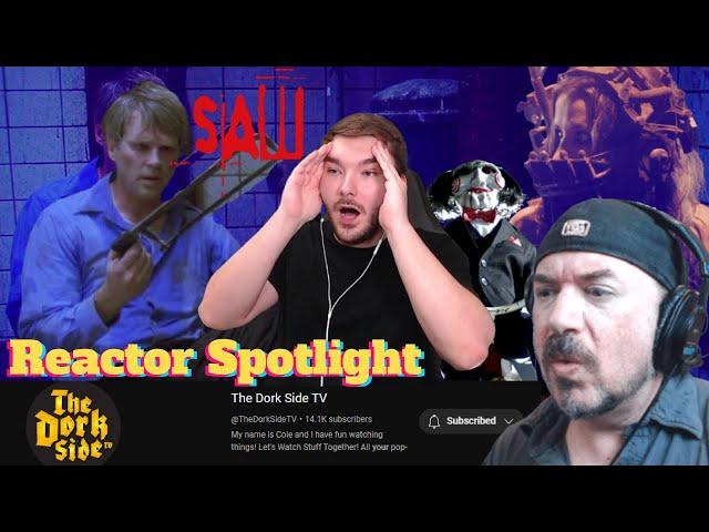 Reactor Spotlight @TheDorkSideTV '' SAW '' Movie Reaction Super Thanks Request